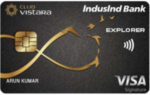 Club Vistara IndusInd Bank Explorer Credit Card